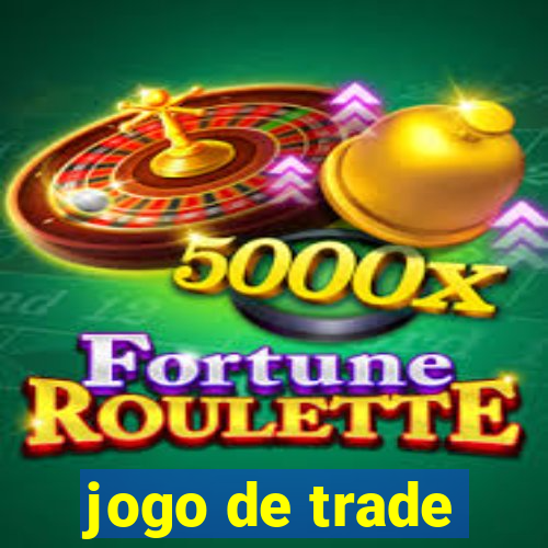 jogo de trade